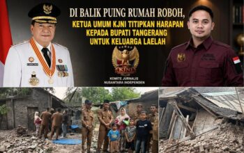 Di Balik Puing Rumah Roboh, Ketua Umum KJNI Titipkan Harapan kepada Bupati Tangerang untuk Keluarga Laelah